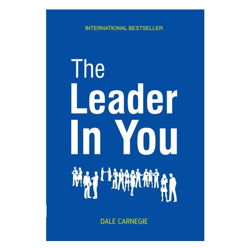 The Leader In You By Dale Carnegie